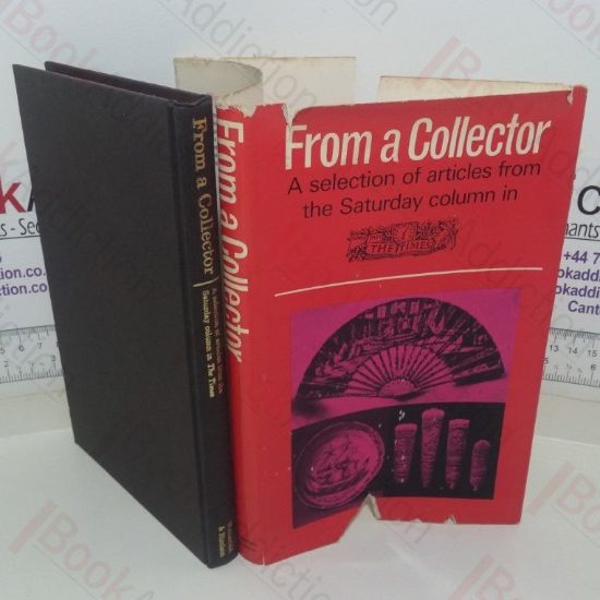 Picture of From a Collector: A Selection of Articles from the Saturday Column in The Times