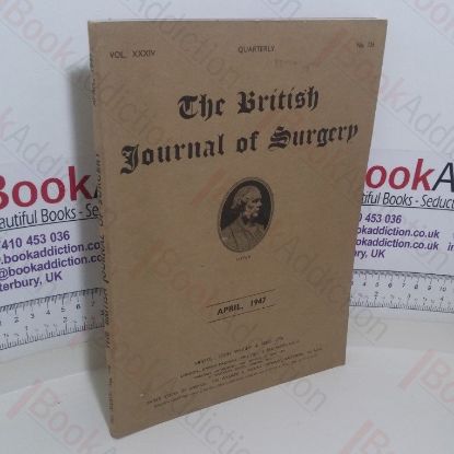 Picture of The British Journal of Surgery (Volume XXXIV, No. 136, April 1947)