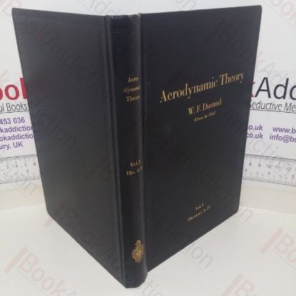 Picture of Aerodynamic Theory: A General Review of Progress (Volume 1)