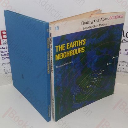 Picture of The Earth's Neighbours (Finding Out About Science series, No. 15)