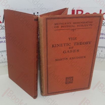 Picture of The Kinetic Theory of Gases: Some Modern Aspects (Methuen's Monographs on Physical Subjects series)