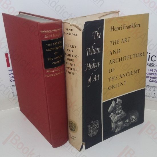 Picture of The Art and Architecture of the Ancient Orient (The Pelican History of Art series)