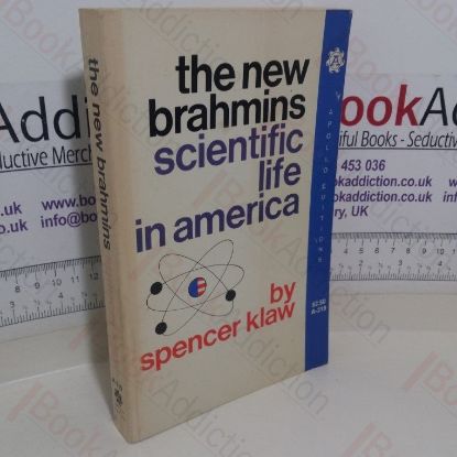 Picture of The New Brahmins: Scientific Life in America