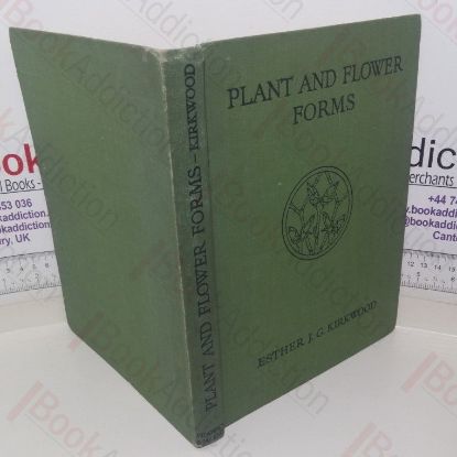 Picture of Plant and Flower Forms: Studies of Typical Forms of Plants and Plant Organs