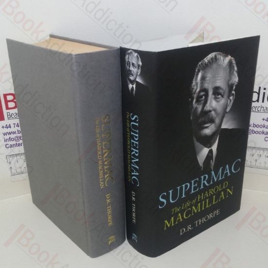 Picture of Supermac: The Life of Harold Macmillan (Signed and Inscribed)