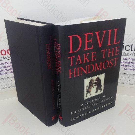 Picture of Devil Take the Hindmost: A History of Financial Speculation
