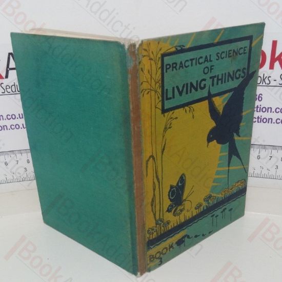 Picture of Practical Science of Living Things: The Functions of Animals and Plants (Biology series, Book III)