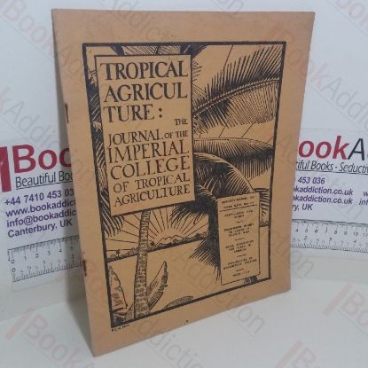 Picture of Tropical Agriculture: The Journal of the Imperial College of Tropical Agriculture (Vol. XXIV, No, 1-3, Jan-Mar 1947)
