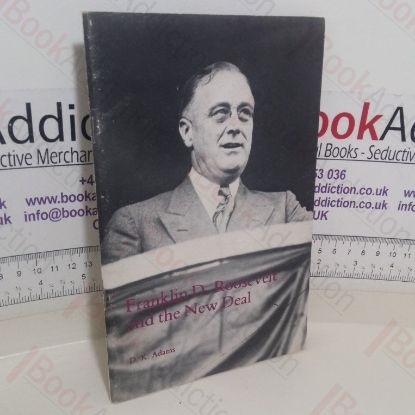 Picture of Franklin D Roosevelt and the New Deal (General series, No, 96)