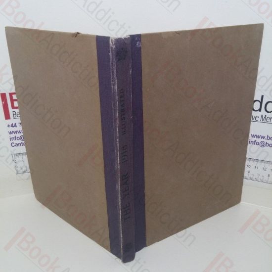 Picture of The Year 1918 Illustrated: A Record of Notable Achievements and Events