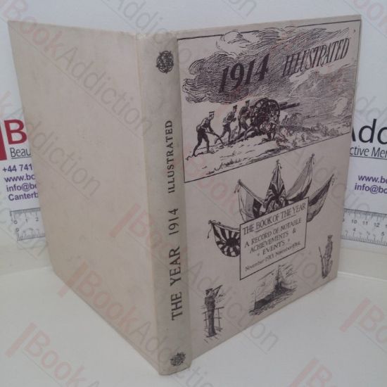 Picture of The Year 1914 Illustrated: A Record of Notable Achievements and Events