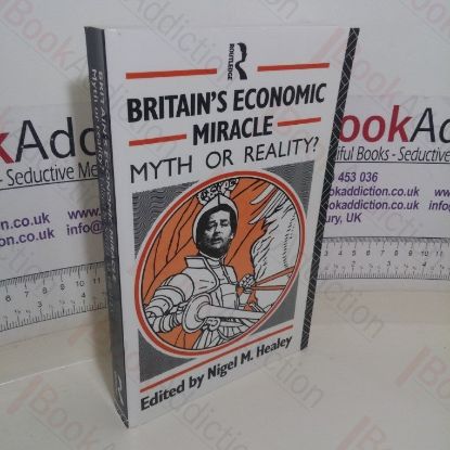 Picture of Britain's Economic Miracle: Myth or Reality?