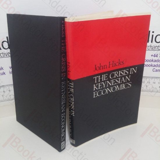 Picture of The Crisis in Keynesian Economics (Yrjo Jahnsson Lectures)