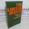 Picture of The Liberal Heresy: Origins and Historical Development