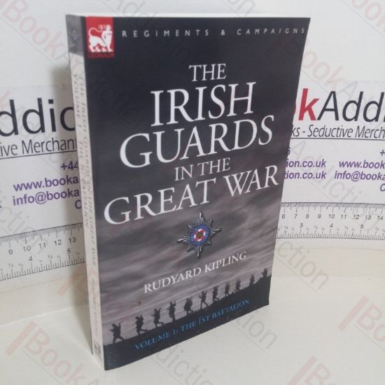 Picture of The Irish Guards in the Great War (Volume 1; The First Battalion)