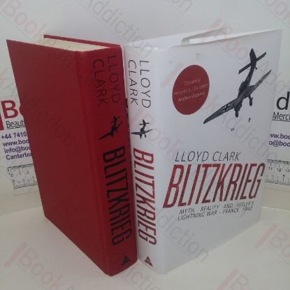 Picture of Blitzkrieg: Myth, Reality and Hitler's Lightning War -  France, 1940