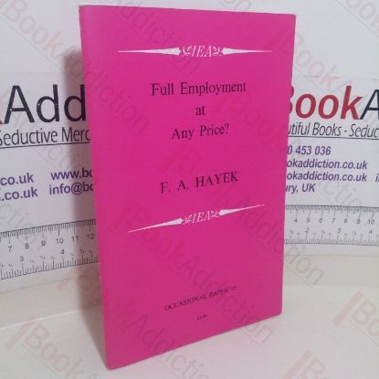 Picture of Full Employment at Any Price? (Occasional Paper, No. 45)