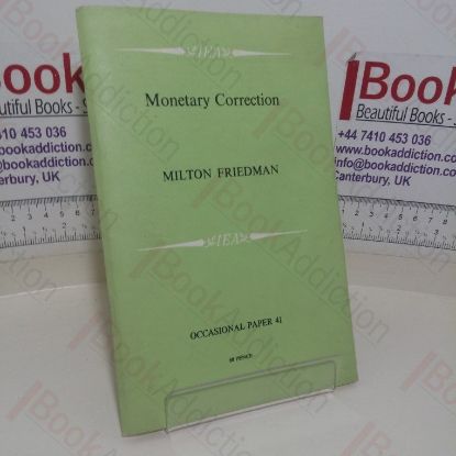 Picture of Monetary Correction: A Proposal for Escalator Clauses to Reduce the Costs of Ending Inflation (Occasional Paper, No. 41)