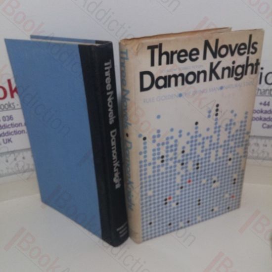 Picture of Three Novels: Rule Golden; The Dying Man and  Natural State