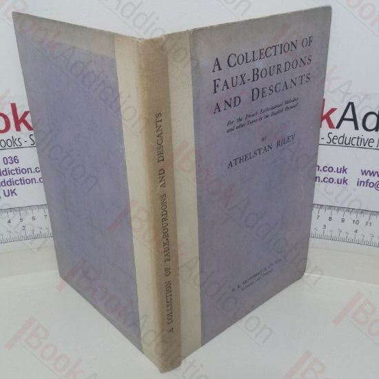 Picture of A Collection of Faux-Bourdons and Descants, for the French Ecclesiastical Melodies and Other Tunes in The English Hymnal