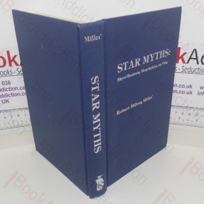 Picture of Star Myths: Show Business Biographies on Film