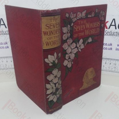 Picture of The Seven Wonders of the World with Their Associations in Art and History