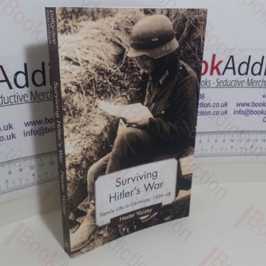 Picture of Surviving Hitler's War: Family Life in Germany, 1939-48 (Genders and Sexualities in History series)