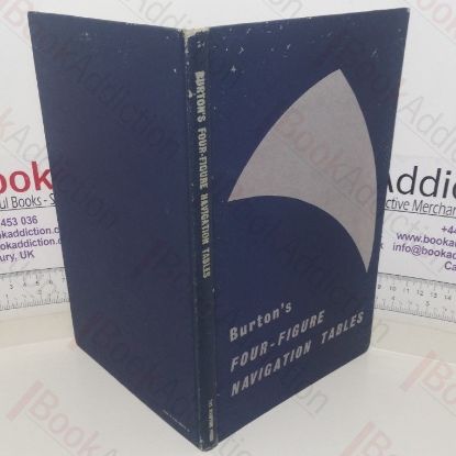 Picture of Burton's Four-Figure Navigation Tables: For Use With G H A Almanac