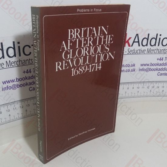 Picture of Britain After the Glorious Revolution, 1689-1714