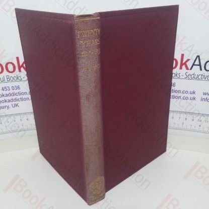 Picture of Twenty Years, Being A Study in the Development of the Party System Between 1815 and 1835