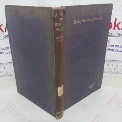 Picture of A Way to Social Peace (Halley Stewart Lecture, 1933)