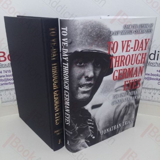 Picture of To VE-Day through German Eyes - the Final Defeat of Nazi Germany