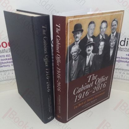 Picture of The Cabinet Office, 1916-2016: The Birth of Modern Government (Signed and Inscribed)