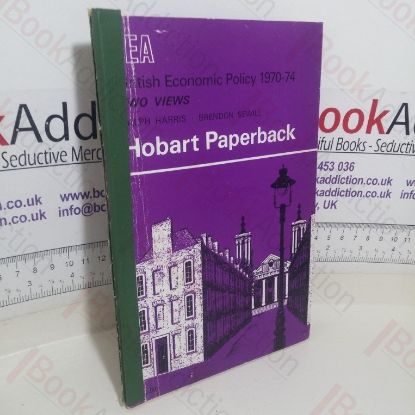 Picture of British Economic Policy, 1970-1974 - Two Views (IEA Hobart Paperback, No. 7)