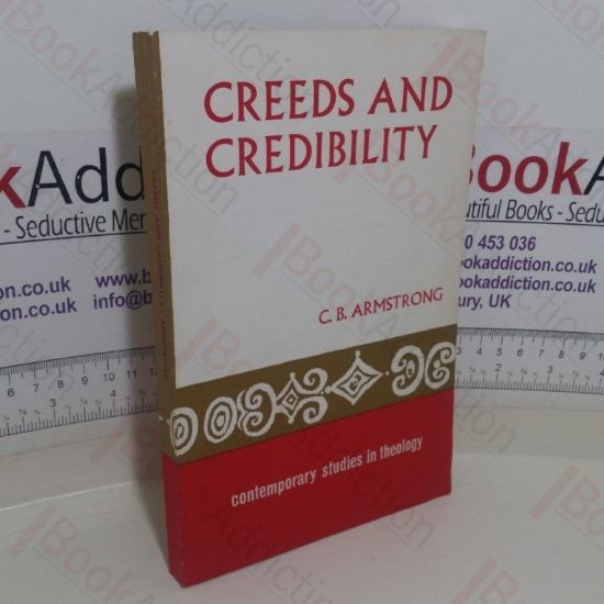 Picture of Creeds and Credibility (Contemporary Studies in Theology series)