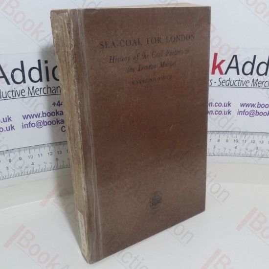 Picture of Sea-Coal for London: History of the Coal Factors in the London Market