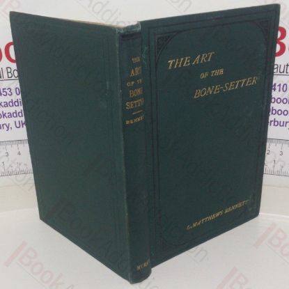 Picture of The Art of the Bone-setter, A Testimony and Vindication