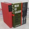 Picture of Man of Valour: The Life of Field-Marshal the Viscount Gort, VC, GCB, DSO, MVO, MC