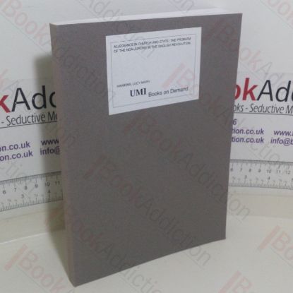 Picture of Allegiance in Church and State: The Problem of the Non-Jurors in the English Revolution