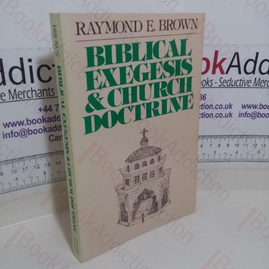Picture of Biblical Exegesis and Church Doctrine