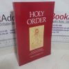 Picture of Holy Order: Apostolic Ministry from the New Testament to the Second Vatican Council