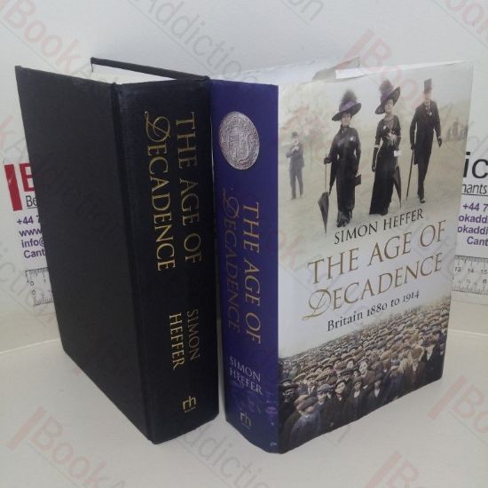 Picture of The Age of Decadence: Britain 1880 to 1914 (Signed and Inscribed)