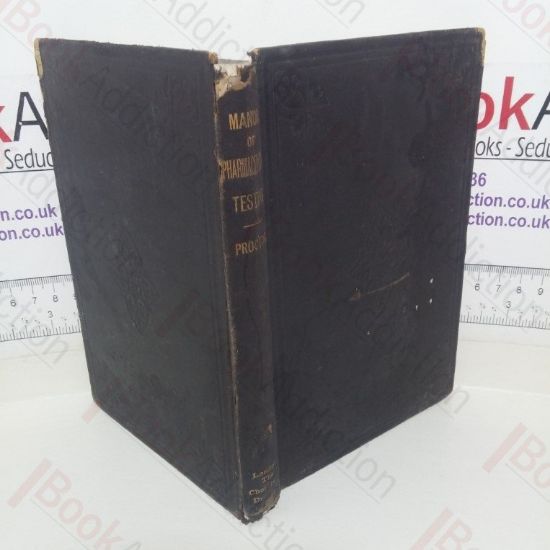 Picture of A Manual of Pharmaceutical Testing for the Man of Business and His Assistants