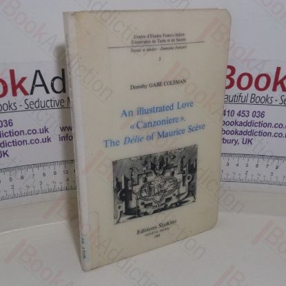 Picture of An Illustrated Love 'Canzoniere' / The Delie of Maurice Sceve (Centre d'Etudes Franco-Italien)