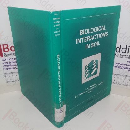 Picture of Biological Interactions in Soil: Proceedings of a Workshop on Interactions between Soil-Inhabiting Invertebrates and Microorganisms in Relation to Plant Growth; The Ohio State University, Columbus, Ohio, 23-27 March 1987