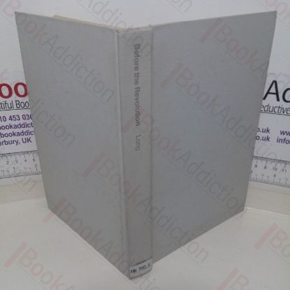 Picture of Before the Revolution: The Vietnamese Peasants Under the French