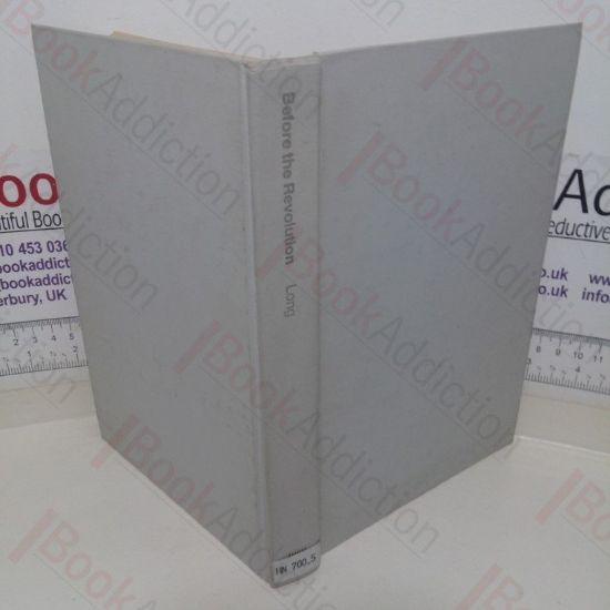 Picture of Before the Revolution: The Vietnamese Peasants Under the French