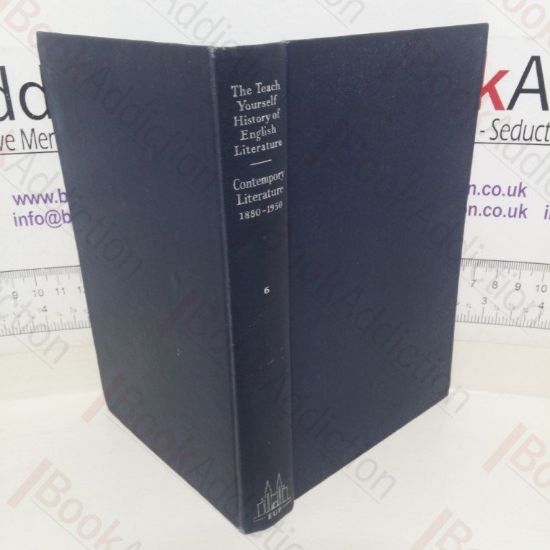 Picture of Teach Yourself History of English Literature: Contemporary Literature,1880-1950  (Volume VI)