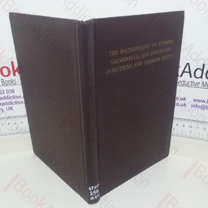 Picture of The Bacteriology of Typhoid, Salmonella and Dysentery: Infections and Carrier States