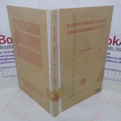 Picture of Buddhist Politics: Japan's Clean Government Party